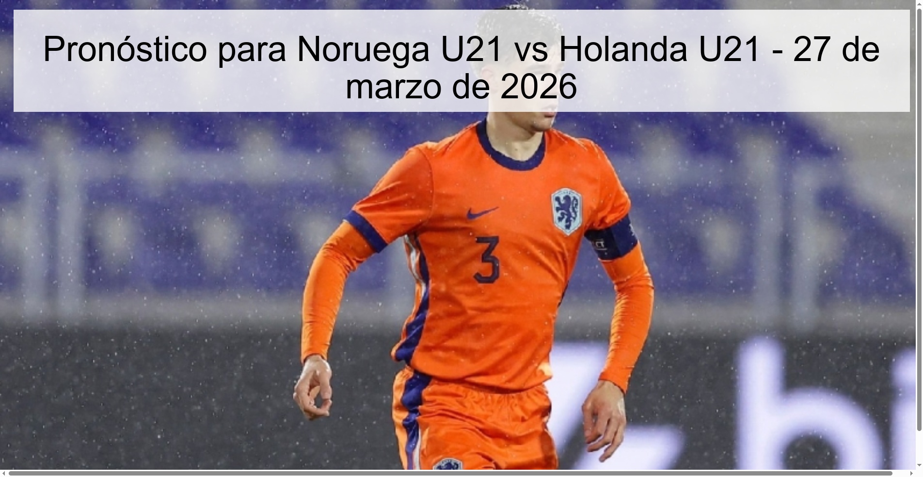 Prediction for Norway U21 vs Netherlands U21 - March 27, 2026