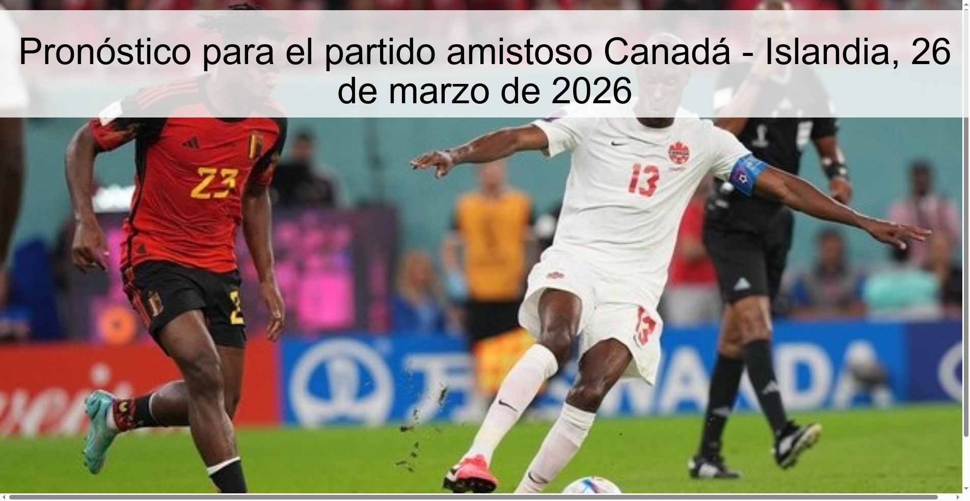 Pronóstico para el partido amistoso Canadá - Islandia, 26 de marzo de 2026