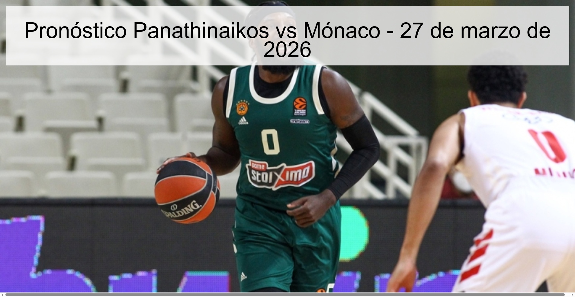 Pronóstico Panathinaikos vs Mónaco - 27 de marzo de 2026