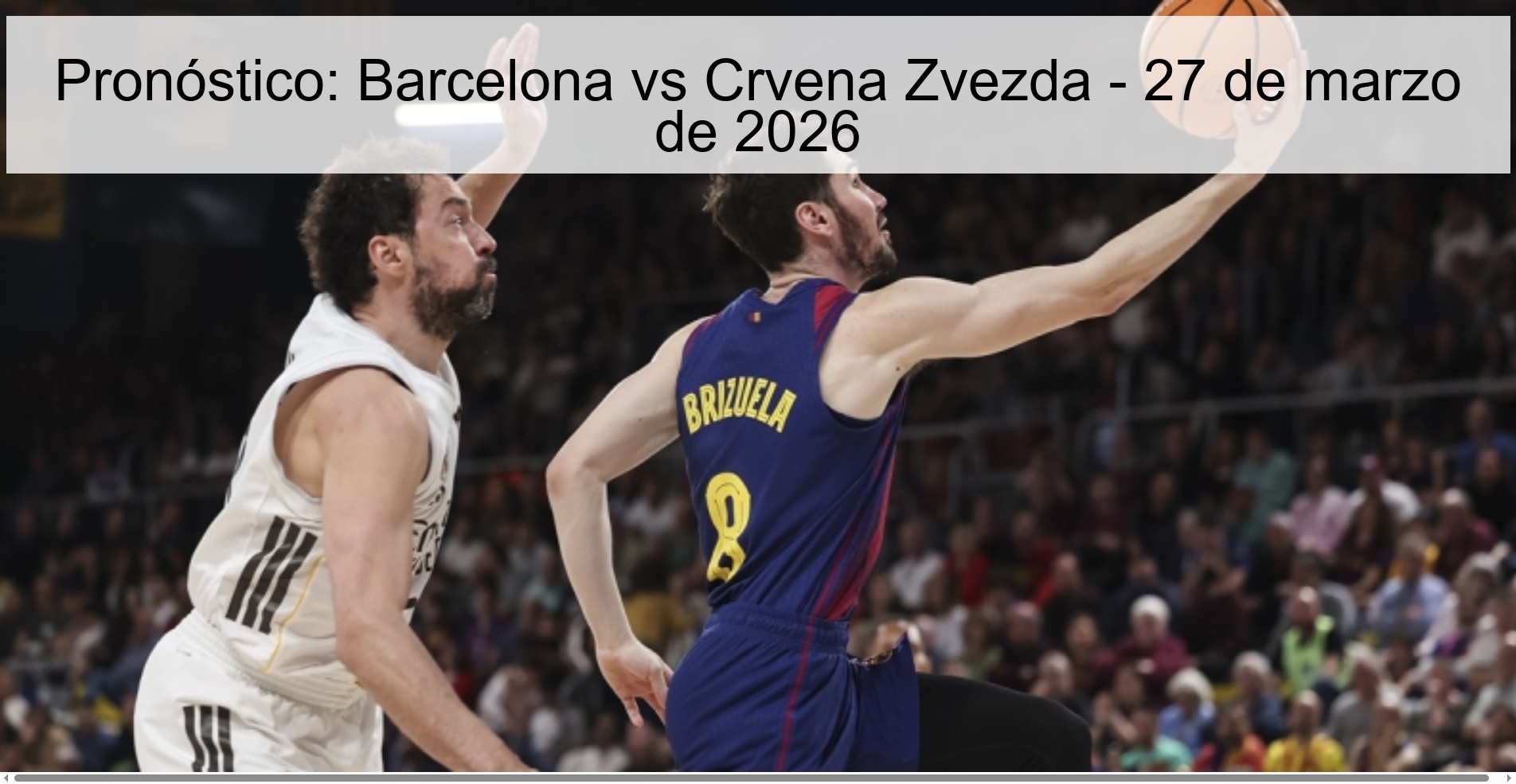 Pronóstico: Barcelona vs Crvena Zvezda - 27 de marzo de 2026