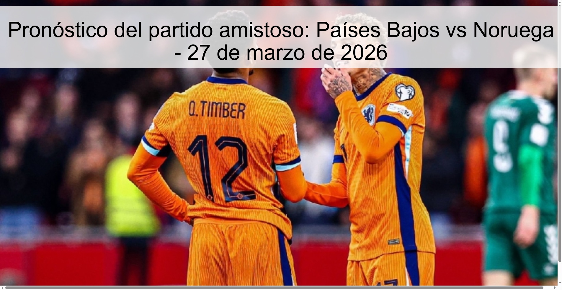 Friendly match prediction: Netherlands vs Norway - March 27, 2026