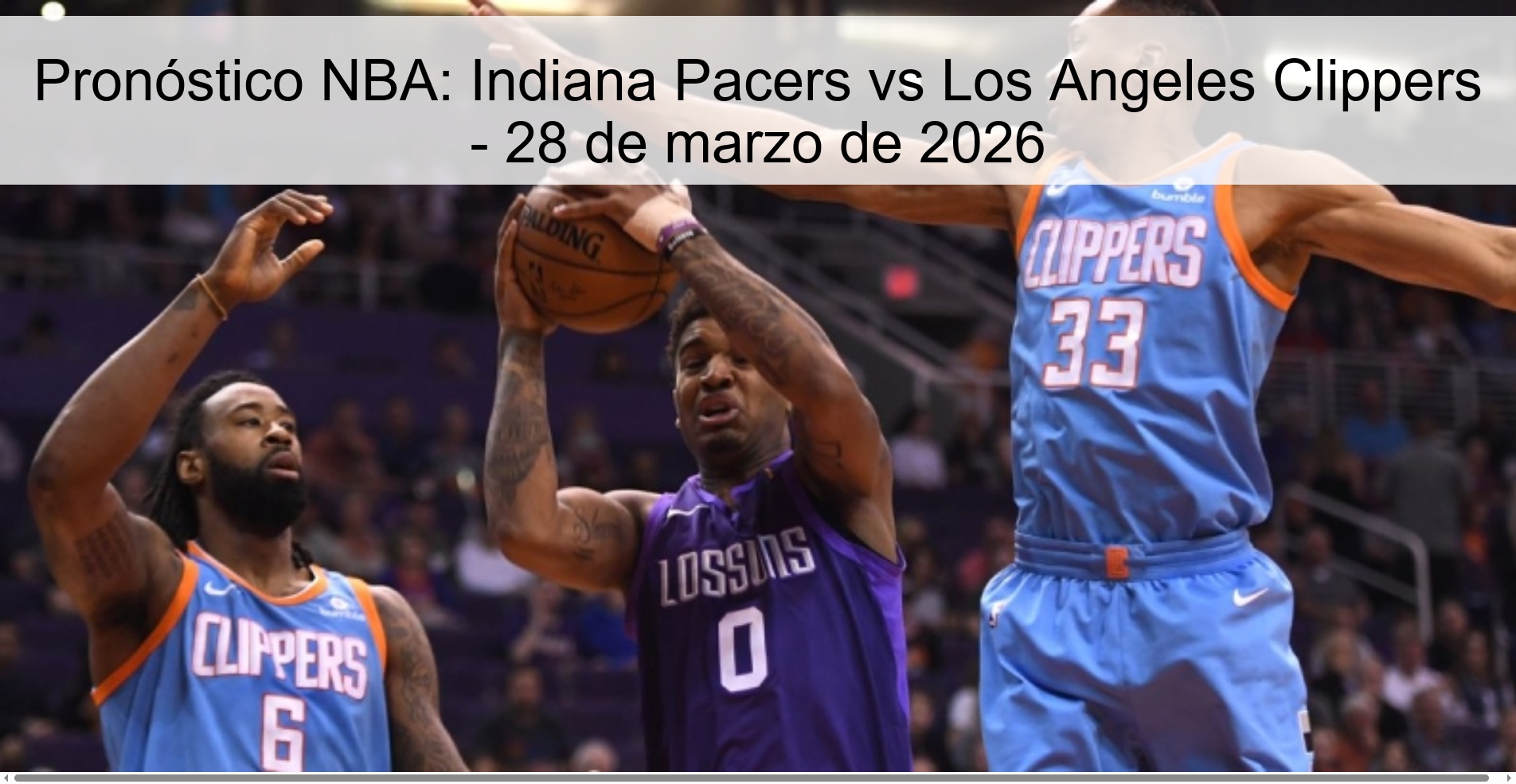 NBA Prediction: Indiana Pacers vs Los Angeles Clippers - March 28, 2026