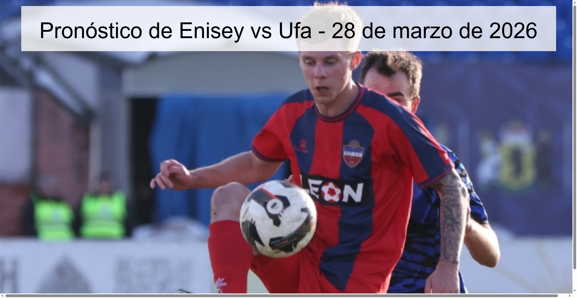 Enisey vs Ufa Prediction – March 28, 2026