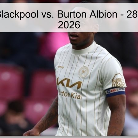 Pronóstico: Blackpool vs. Burton Albion – 28 de Marzo de 2026