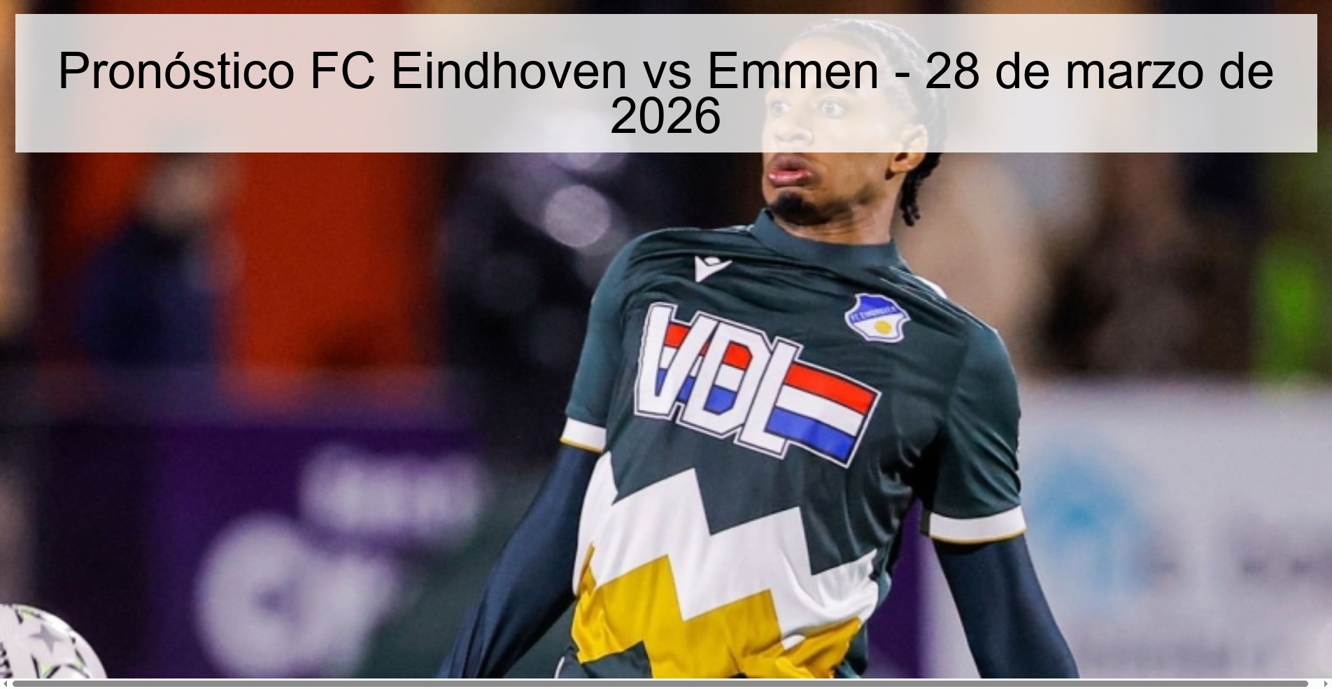 FC Eindhoven vs Emmen Prediction – March 28, 2026