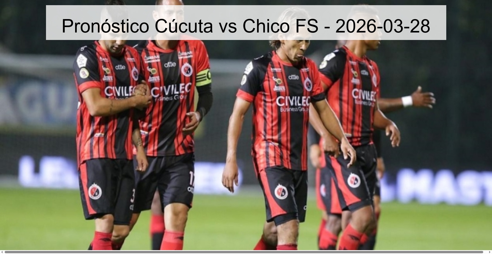 Cúcuta vs Chico FS Prediction - 2026-03-28