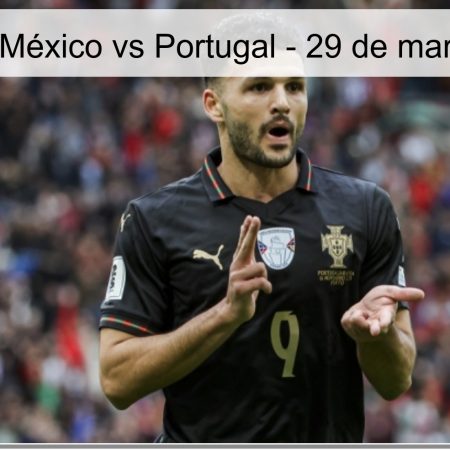 Pronóstico México vs Portugal – 29 de marzo de 2026
