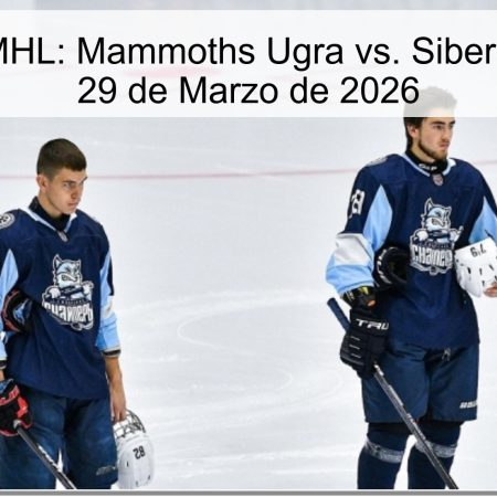 Pronóstico MHL: Mammoths Ugra vs. Siberian Snipers – 29 de Marzo de 2026