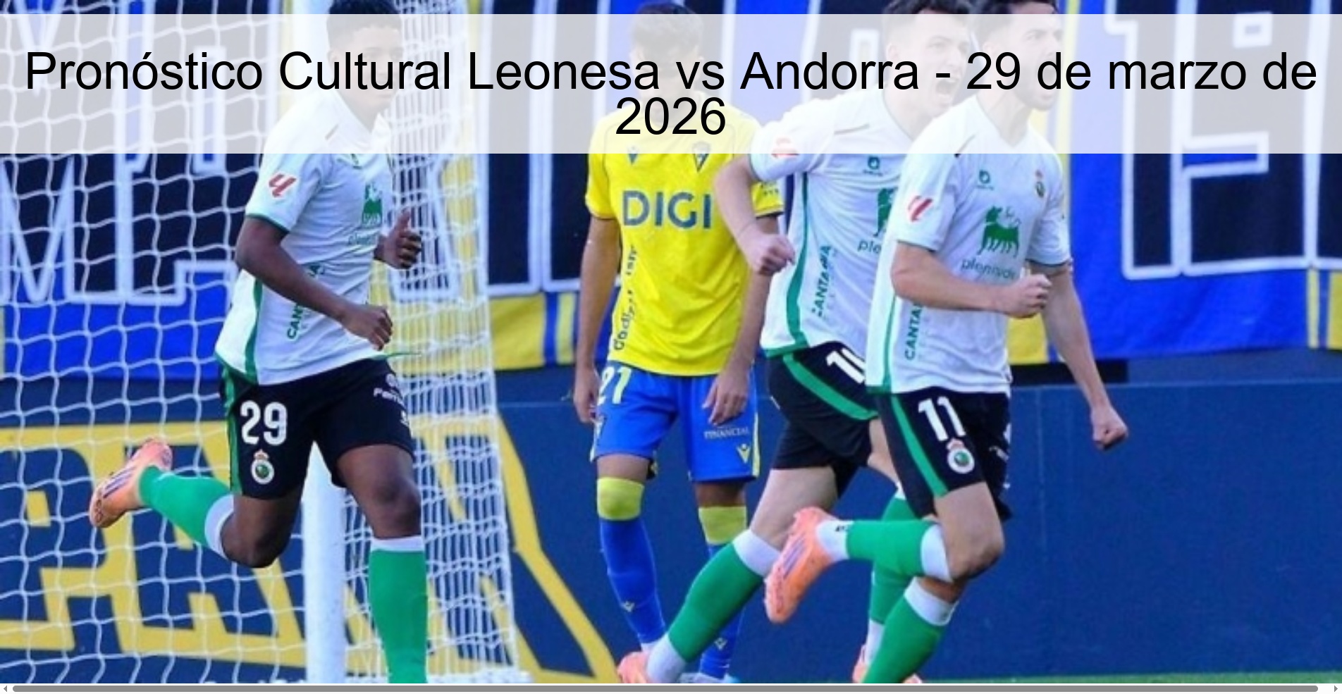 Cultural Leonesa vs Andorra Prediction - March 29, 2026