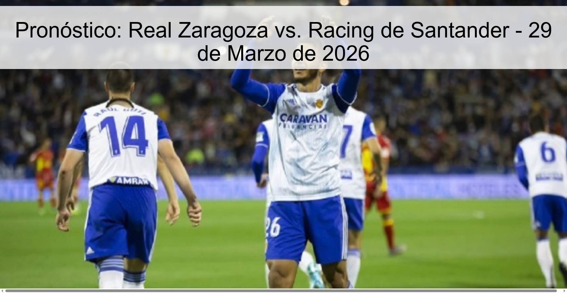 Prediction: Real Zaragoza vs. Racing de Santander - March 29, 2026