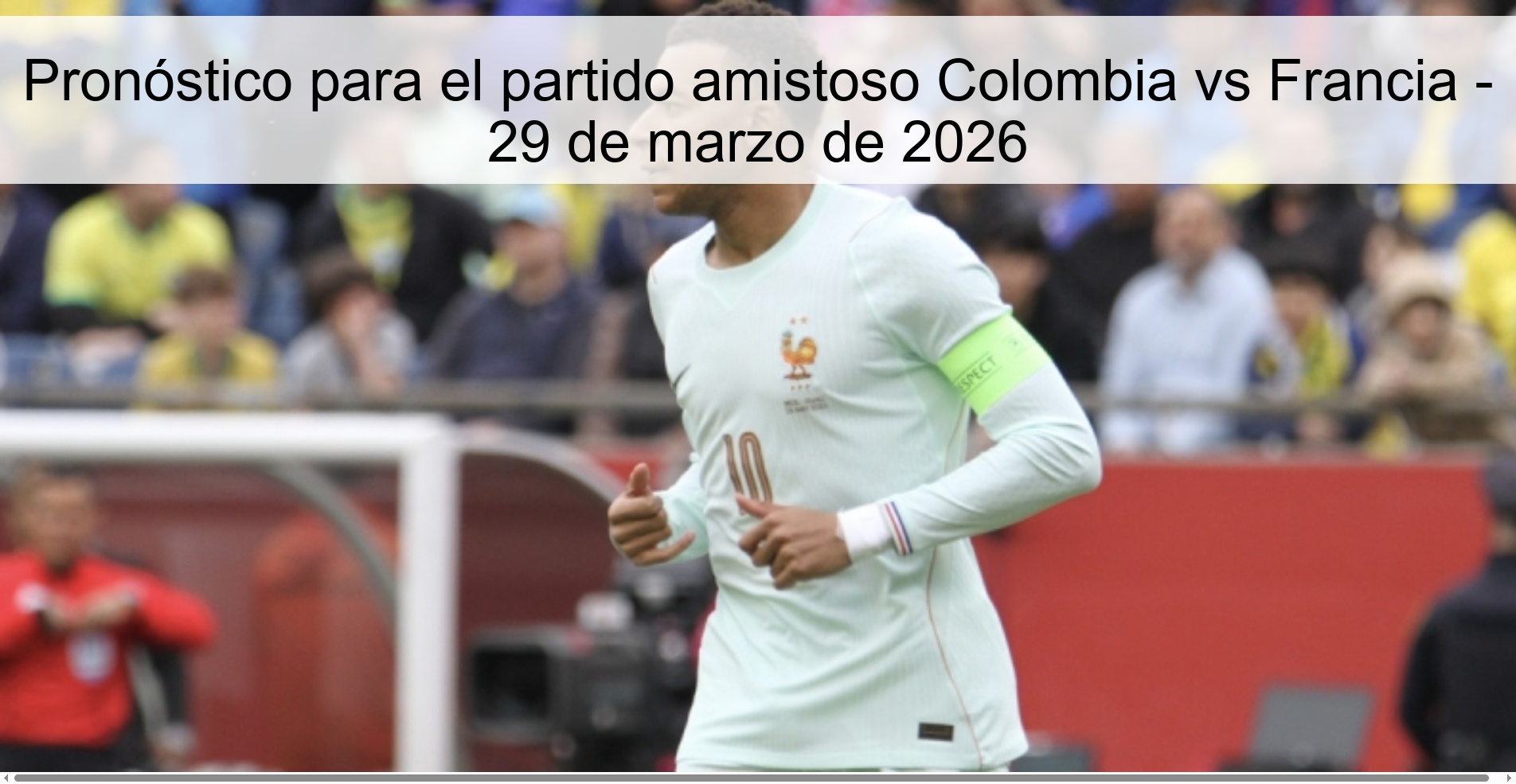 Prediction for the friendly match Colombia vs France - March 29, 2026