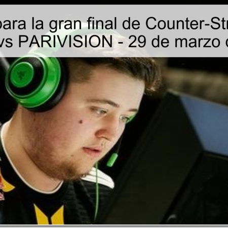 Pronóstico para la gran final de Counter-Strike 2: Team Vitality vs PARIVISION – 29 de marzo de 2026