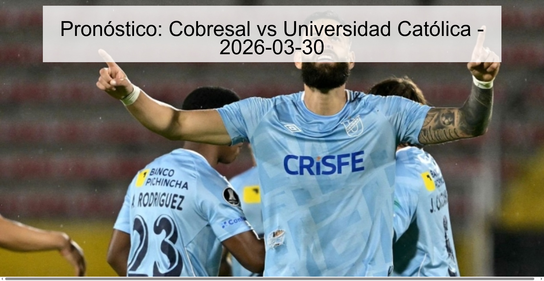 Prediction: Cobresal vs Universidad Católica - 2026-03-30