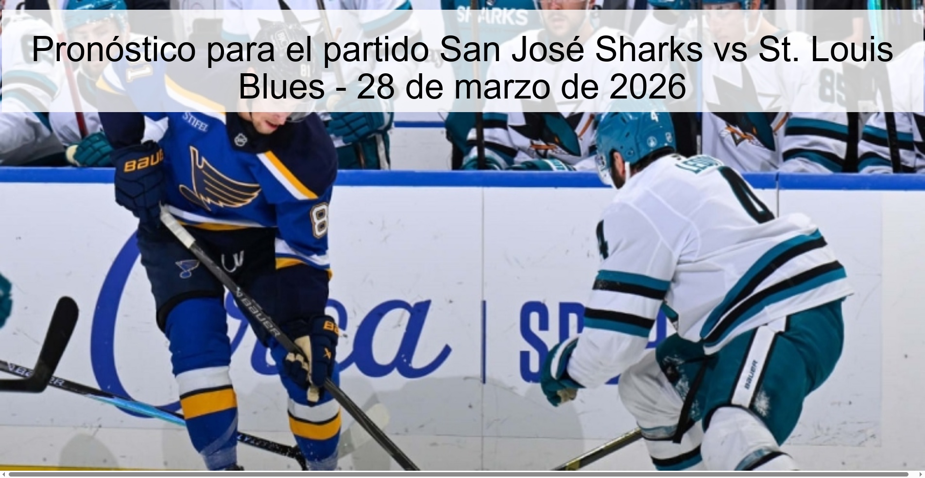 Pronóstico para el partido San José Sharks vs St. Louis Blues - 28 de marzo de 2026