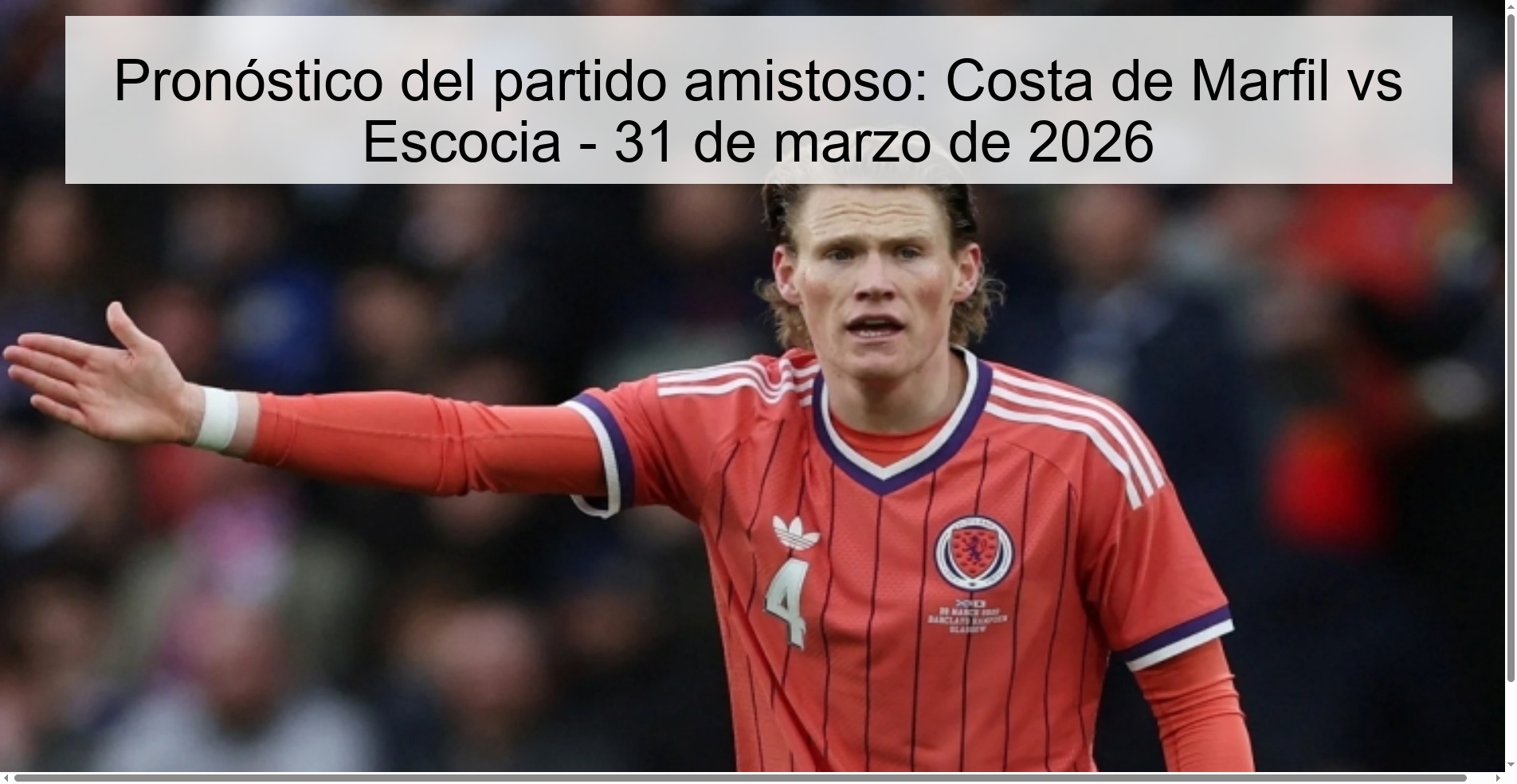 Friendly match prediction: Ivory Coast vs Scotland - March 31, 2026