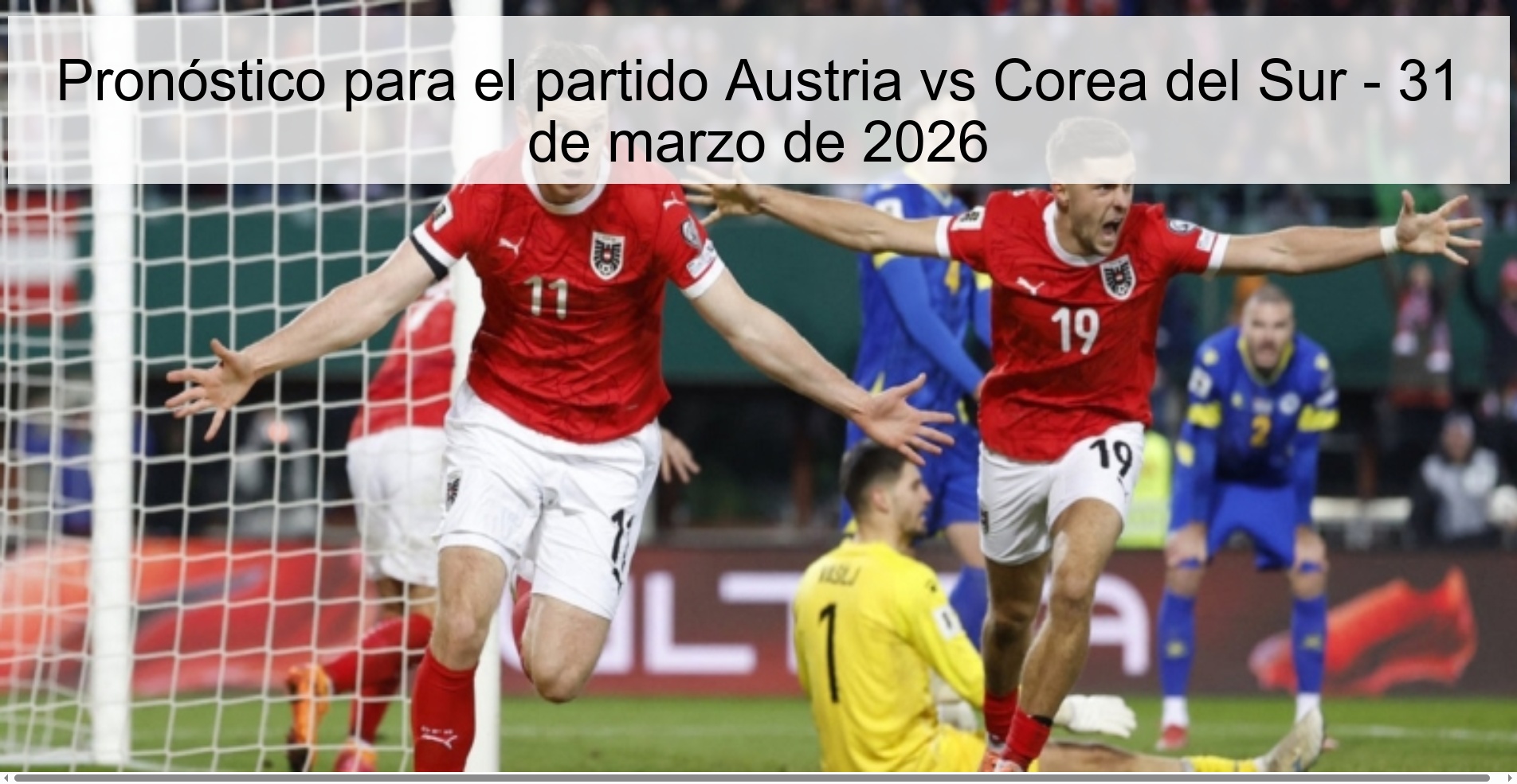 Pronóstico para el partido Austria vs Corea del Sur - 31 de marzo de 2026