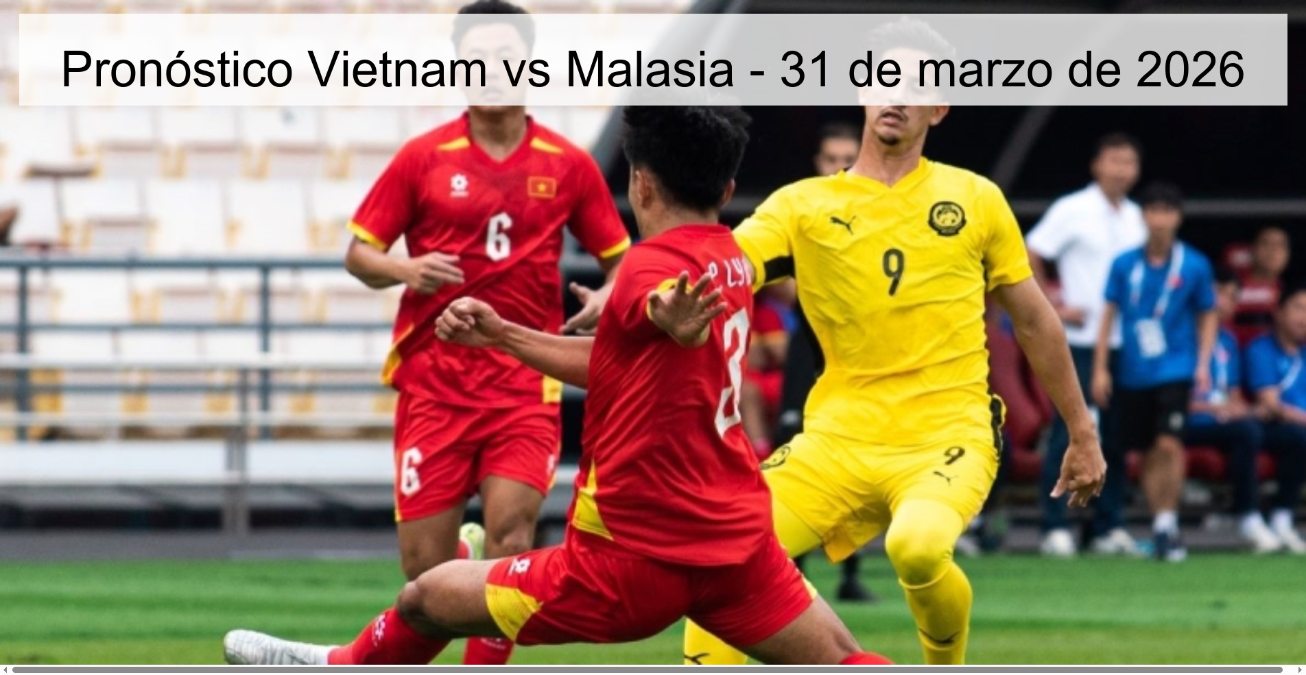 Vietnam vs Malaysia Prediction – March 31, 2026