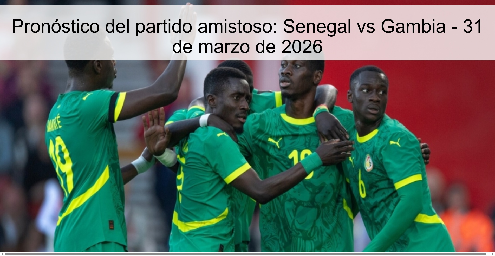 Friendly match prediction: Senegal vs Gambia - March 31, 2026