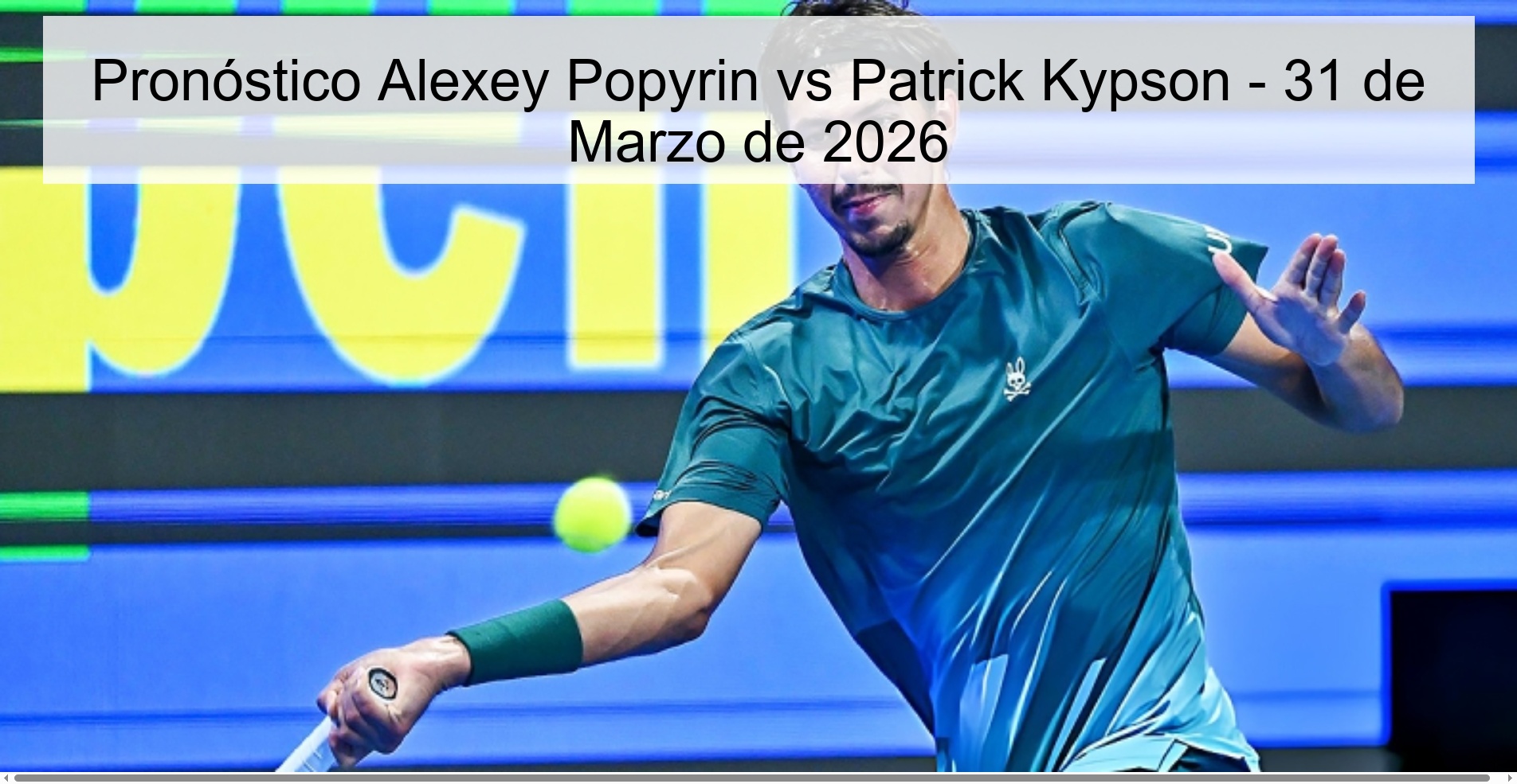 Alexey Popyrin vs Patrick Kypson Prediction - March 31, 2026