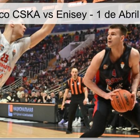 Pronóstico CSKA vs Enisey – 1 de Abril de 2026