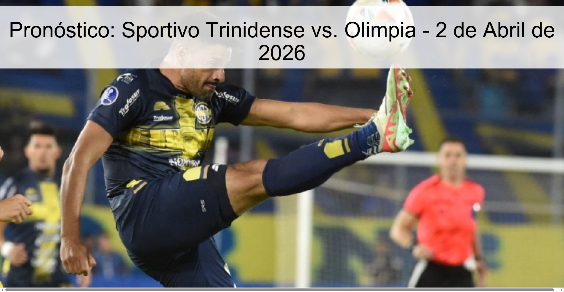 Prediction: Sportivo Trinidense vs. Olympia - April 2, 2026