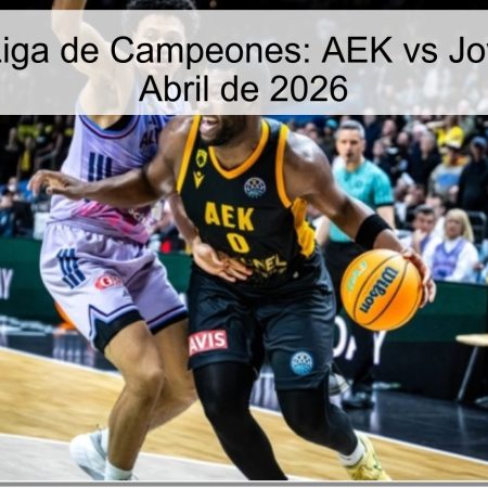 Pronóstico Liga de Campeones: AEK vs Joventut – 1 de Abril de 2026