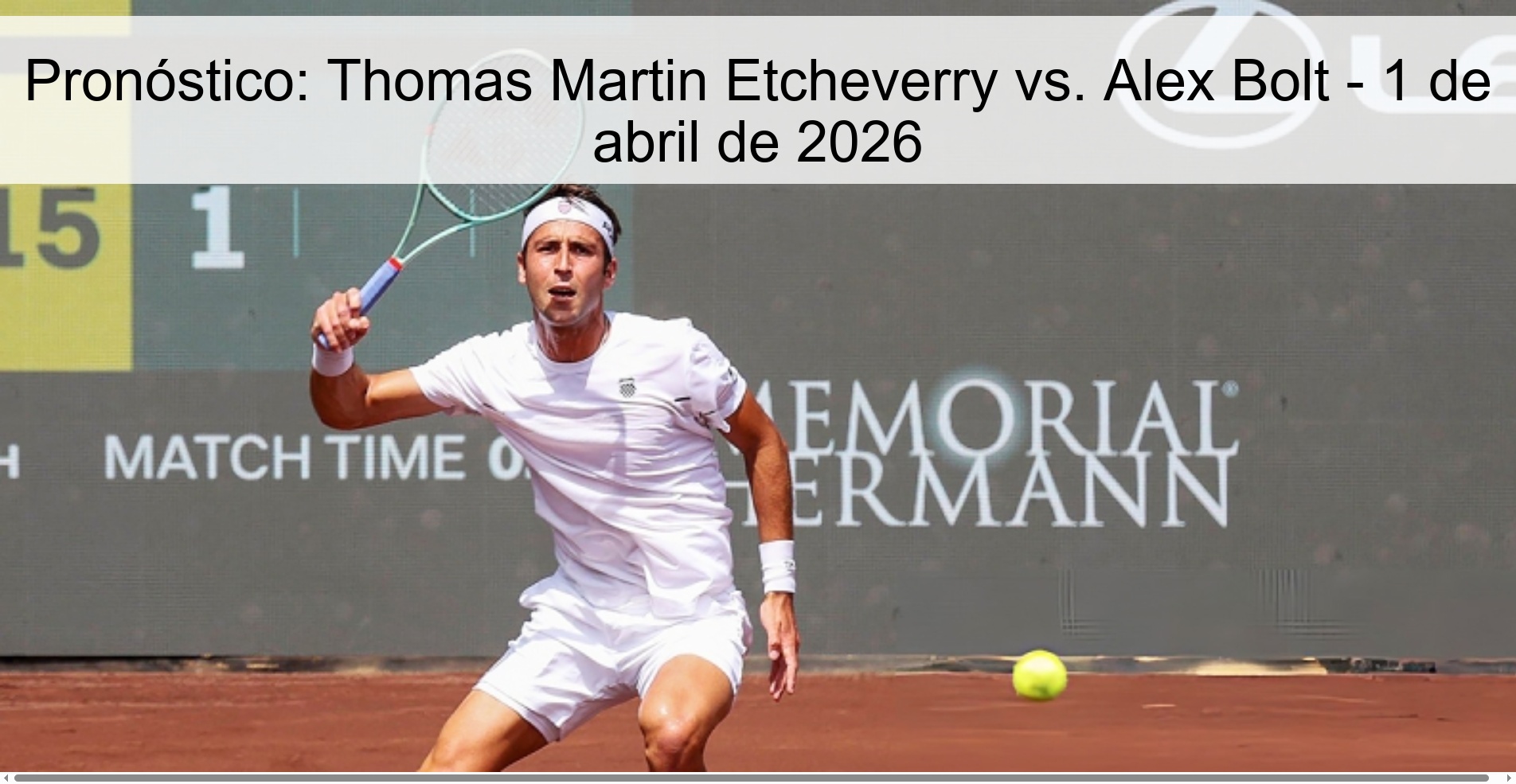 Pronóstico: Thomas Martin Etcheverry vs. Alex Bolt - 1 de abril de 2026