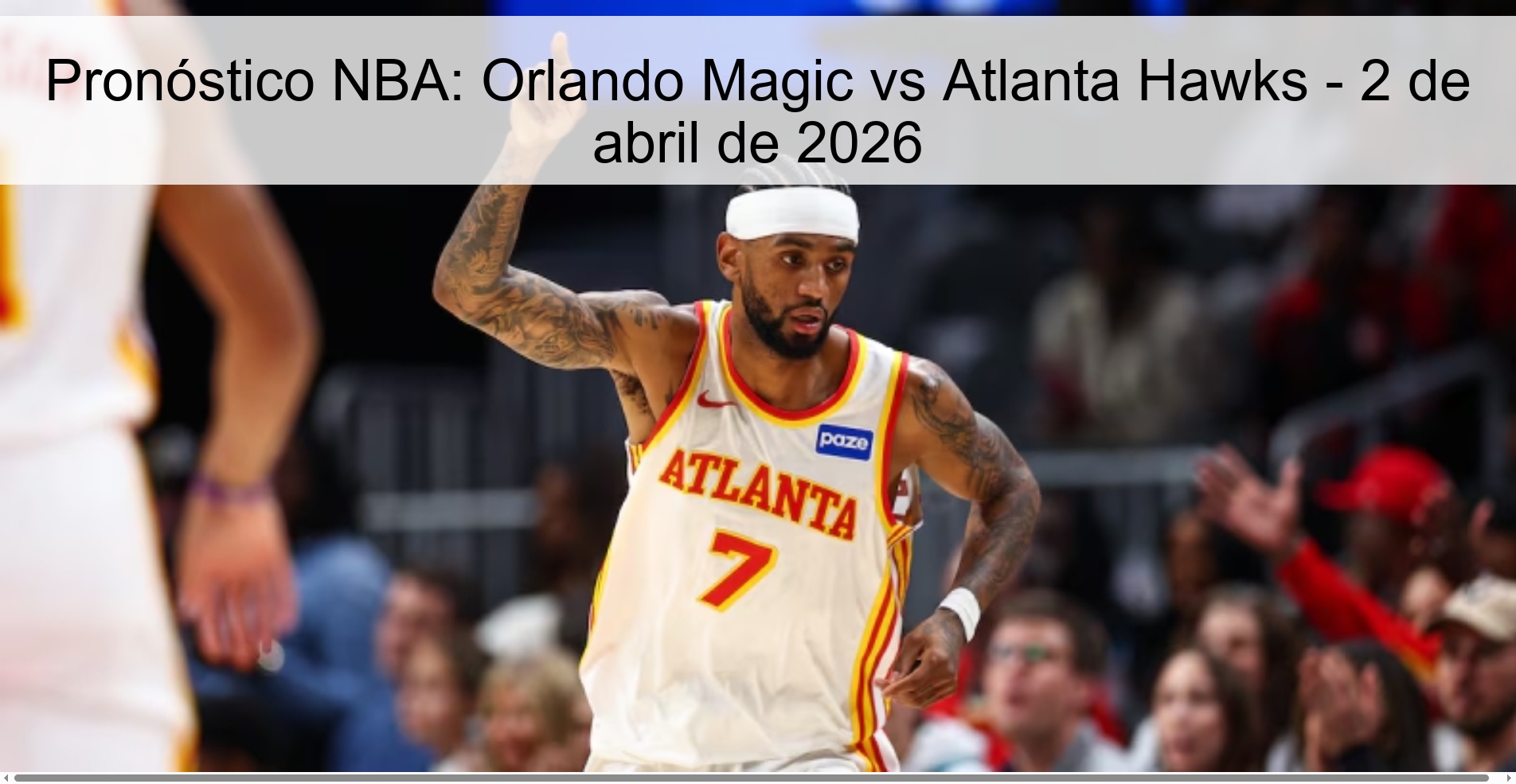 Pronóstico NBA: Orlando Magic vs Atlanta Hawks - 2 de abril de 2026