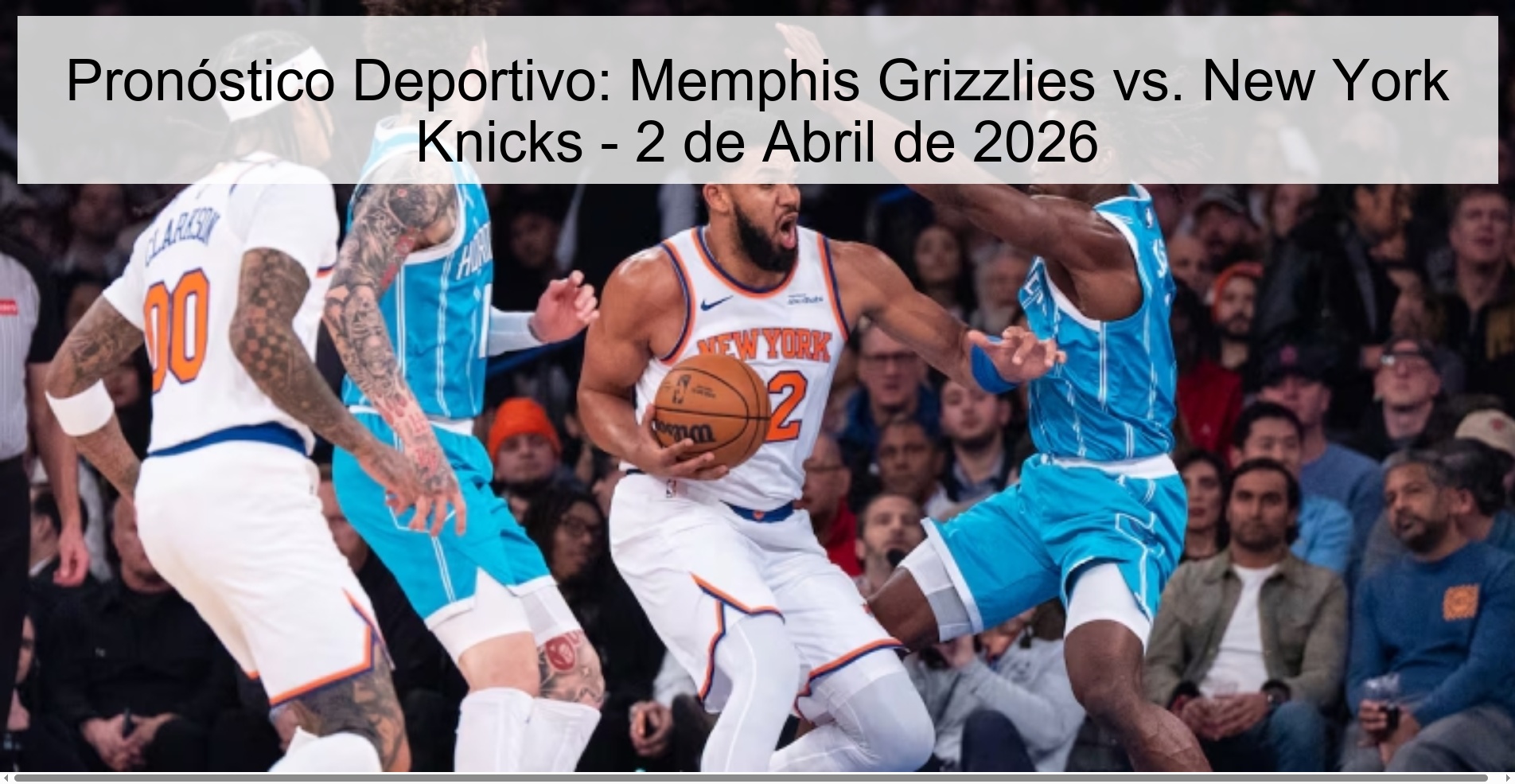 Sports Prediction: Memphis Grizzlies vs. New York Knicks - April 2, 2026