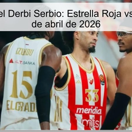 Pronóstico del Derbi Serbio: Estrella Roja vs Partizan – 2 de abril de 2026