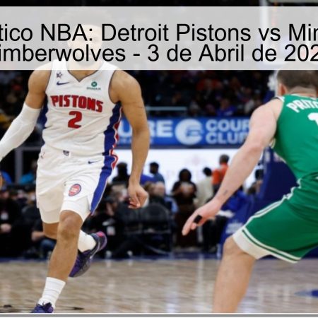 Pronóstico NBA: Detroit Pistons vs Minnesota Timberwolves – 3 de Abril de 2026