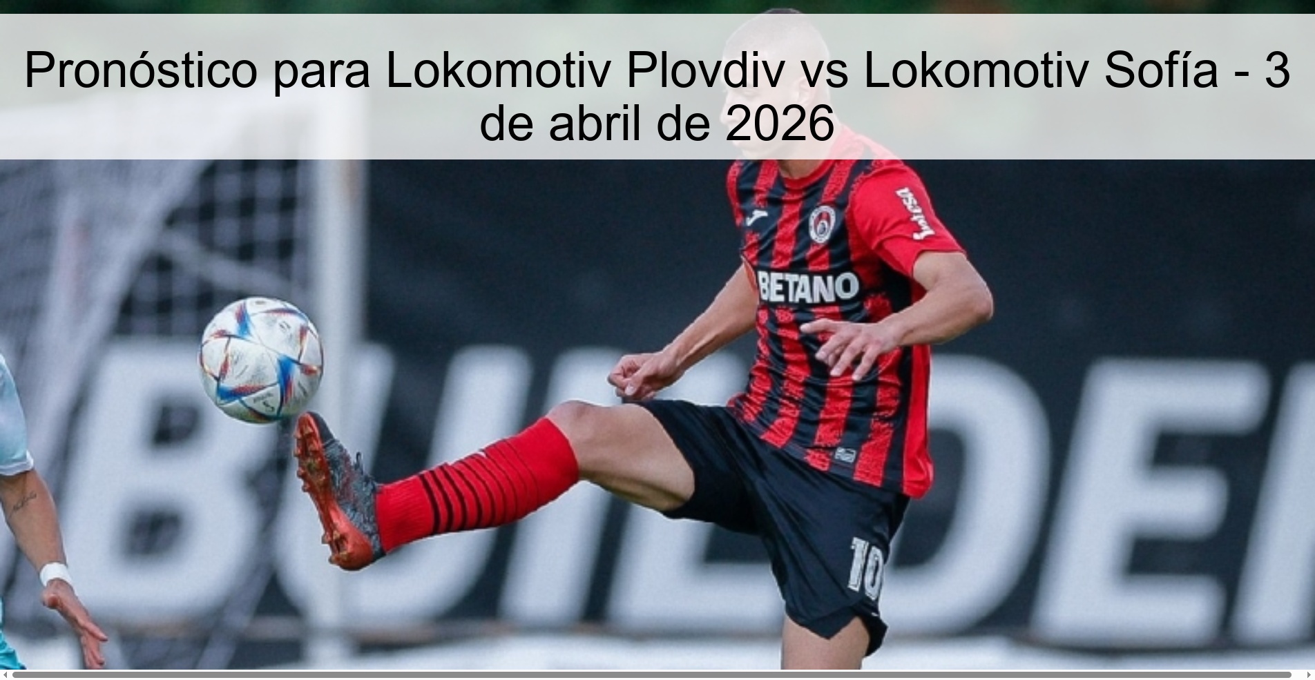 Prediction for Lokomotiv Plovdiv vs Lokomotiv Sofia - April 3, 2026