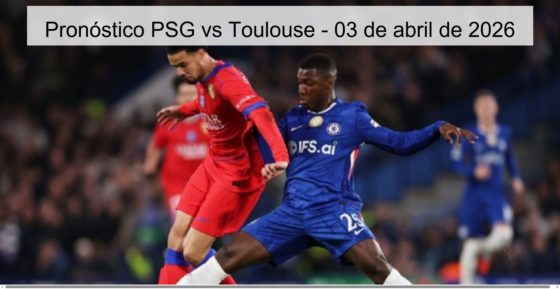 PSG vs Toulouse Prediction - April 3, 2026
