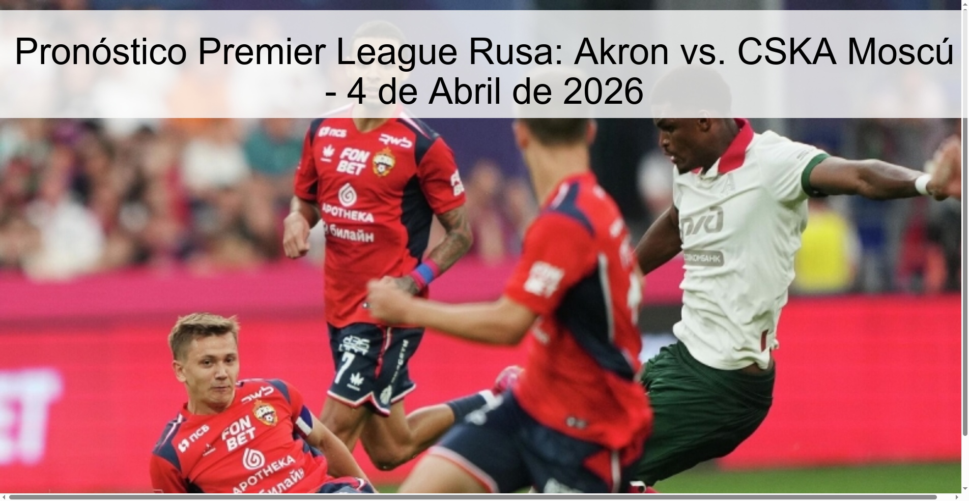 Russian Premier League Prediction: Akron vs. CSKA Moscow - April 4, 2026