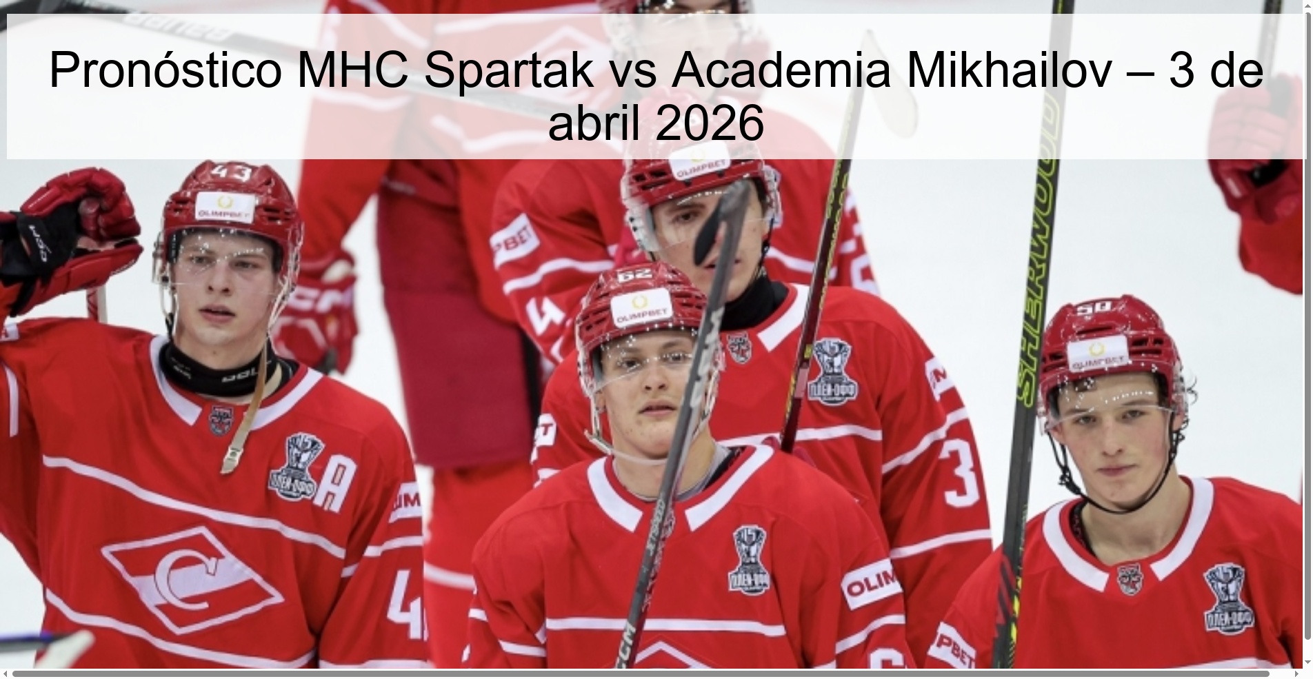 MHC Spartak vs Mikhailov Academy Prediction – April 3, 2026