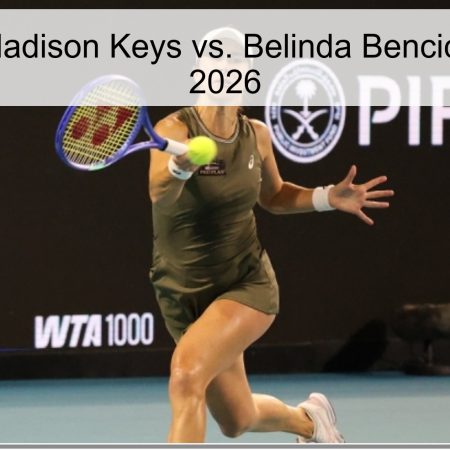 Pronóstico: Madison Keys vs. Belinda Bencic – Charleston 2026