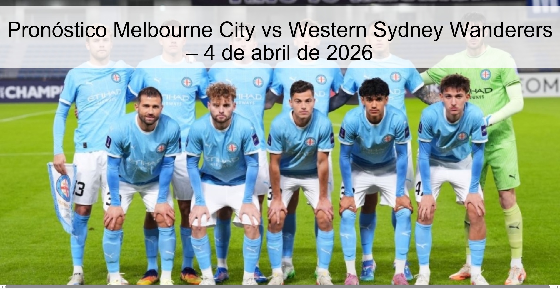 Melbourne City vs Western Sydney Wanderers Prediction – April 4, 2026