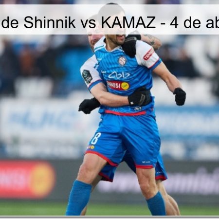 Pronóstico de Shinnik vs KAMAZ – 4 de abril de 2026