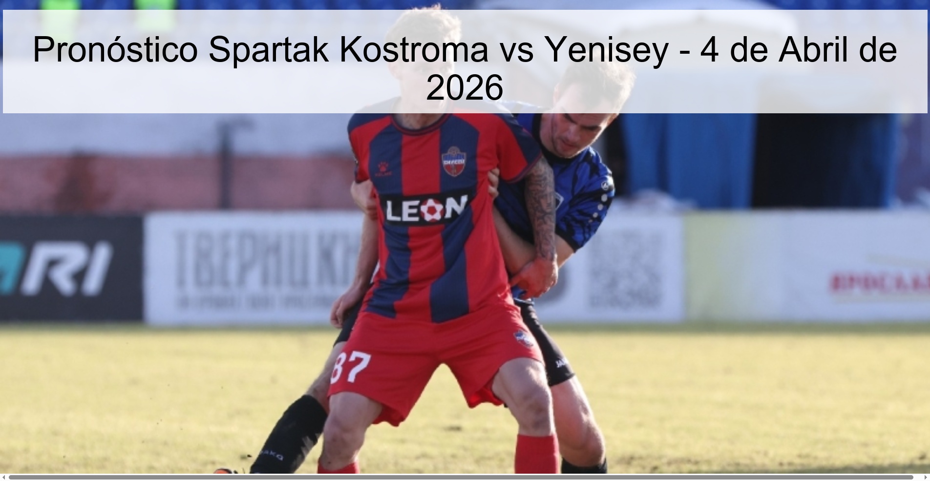 Pronóstico Spartak Kostroma vs Yenisey - 4 de Abril de 2026