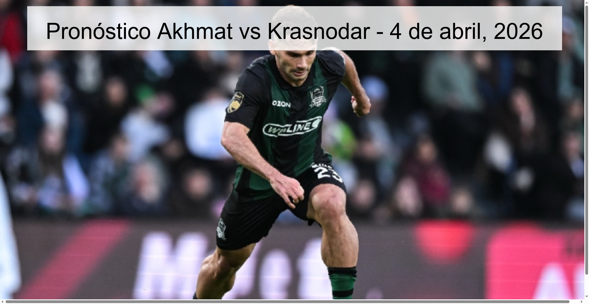 Akhmat vs Krasnodar Prediction – April 4, 2026 Akhmat vs Krasnodar Prediction – April 4, 2026