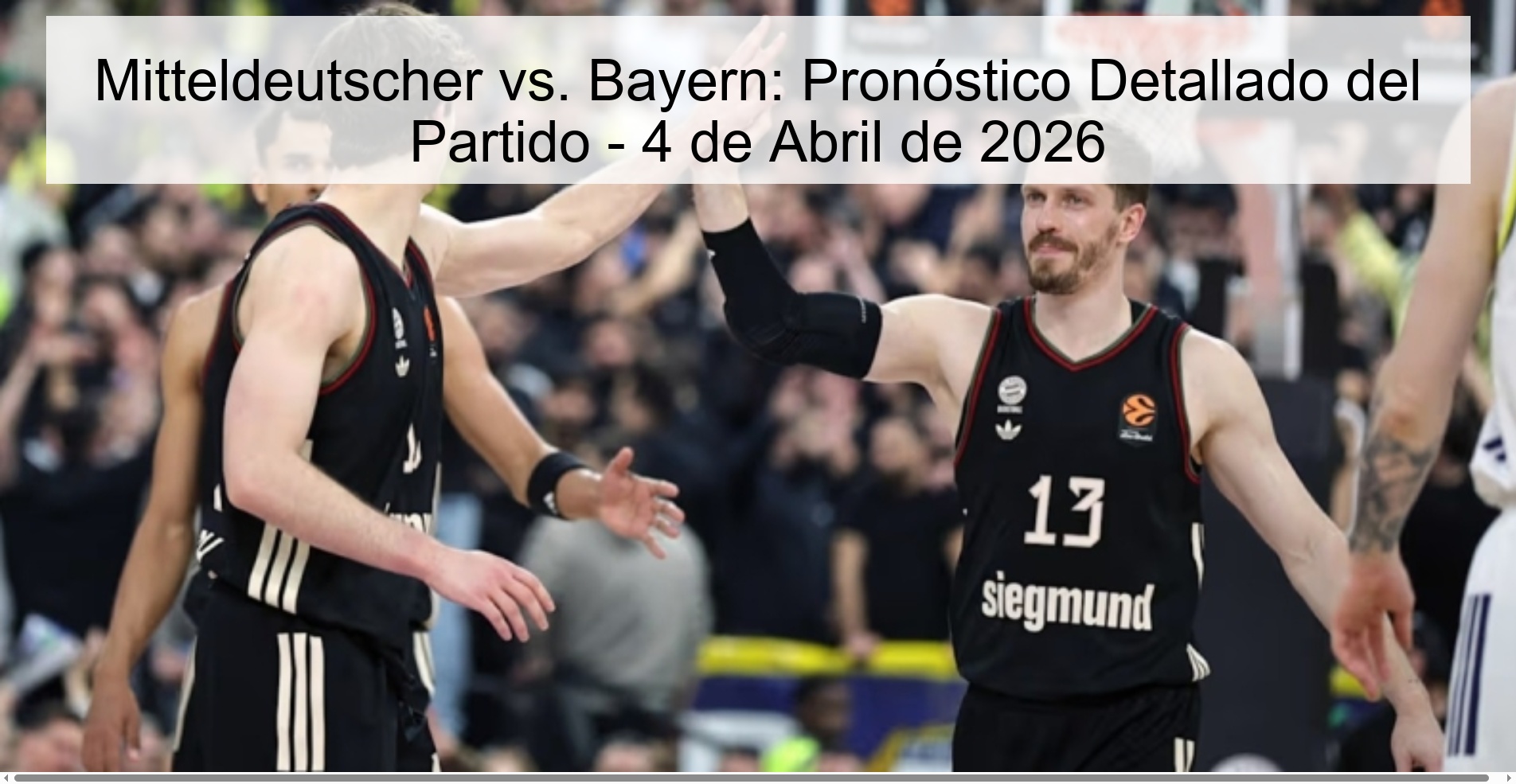 Mitteldeutscher vs. Bayern: Pronóstico Detallado del Partido - 4 de Abril de 2026 Mitteldeutscher vs. Bayern: Pronóstico Detallado del Partido - 4 de Abril de 2026