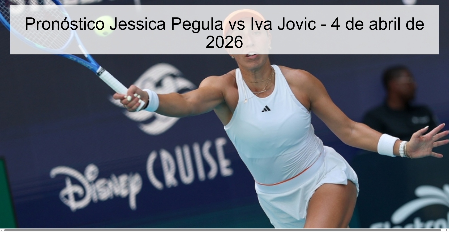 Jessica Pegula vs Iva Jovic Prediction – April 4, 2026