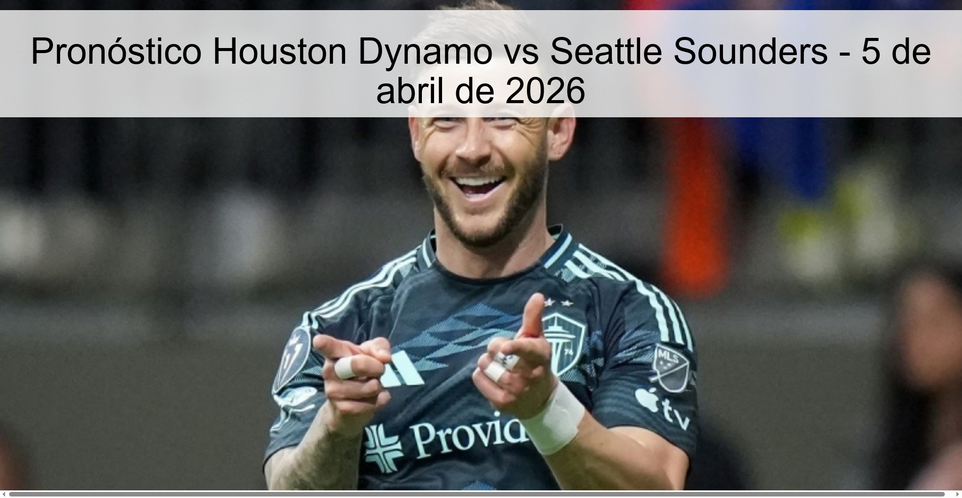Houston Dynamo vs Seattle Sounders Prediction – April 5, 2026