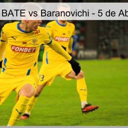 Pronóstico BATE vs Baranovichi – 5 de Abril de 2026