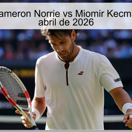Pronóstico Cameron Norrie vs Miomir Kecmanovic – 5 de abril de 2026