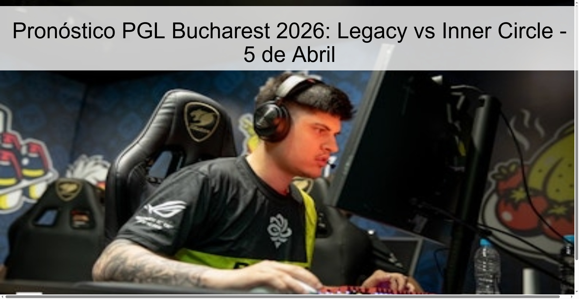 PGL Bucharest 2026 Prediction: Legacy vs Inner Circle - April 5 PGL Bucharest 2026 Prediction: Legacy vs Inner Circle - April 5