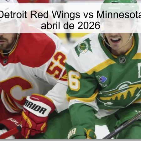 Pronóstico Detroit Red Wings vs Minnesota Wild – 5 de abril de 2026