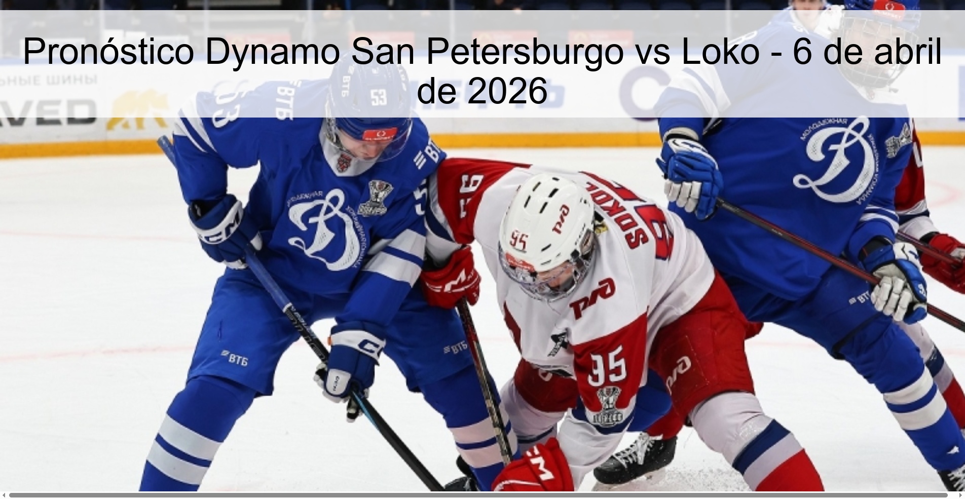Pronóstico Dynamo San Petersburgo vs Loko - 6 de abril de 2026