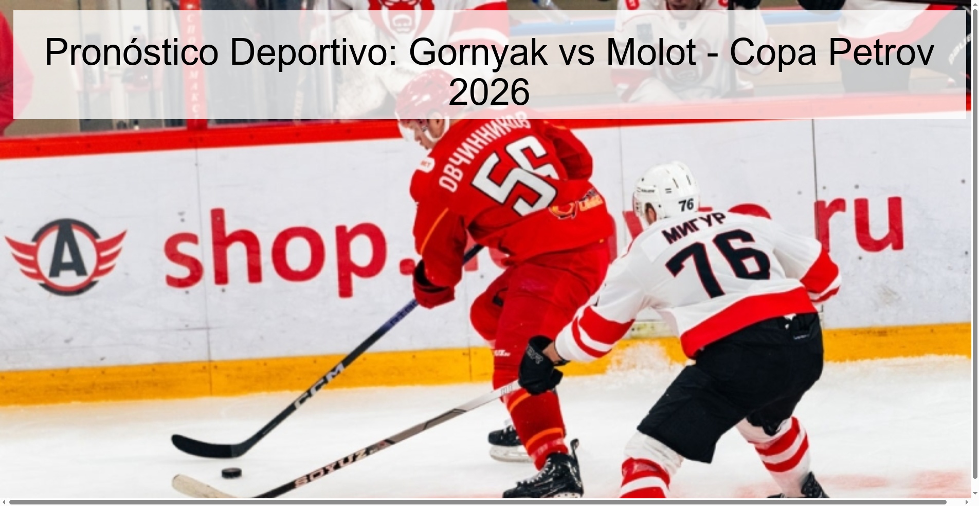 Pronóstico Deportivo: Gornyak vs Molot - Copa Petrov 2026