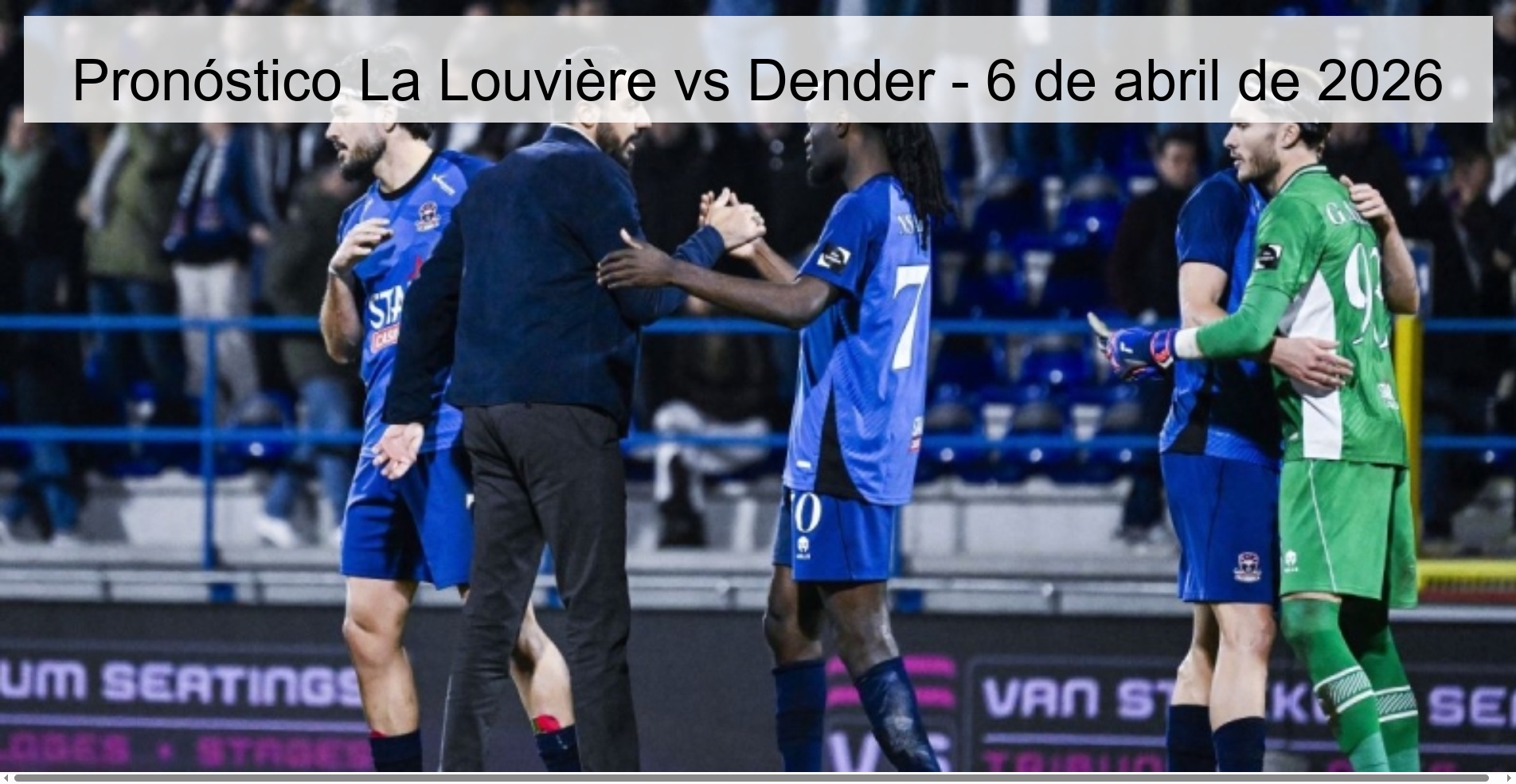 Pronóstico La Louvière vs Dender - 6 de abril de 2026